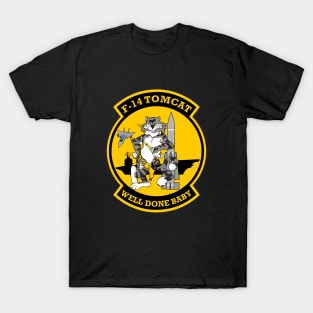 F-14 Tomcat - Well Done Baby - Clean Style T-Shirt